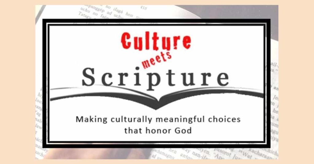 Culture meets Scripture