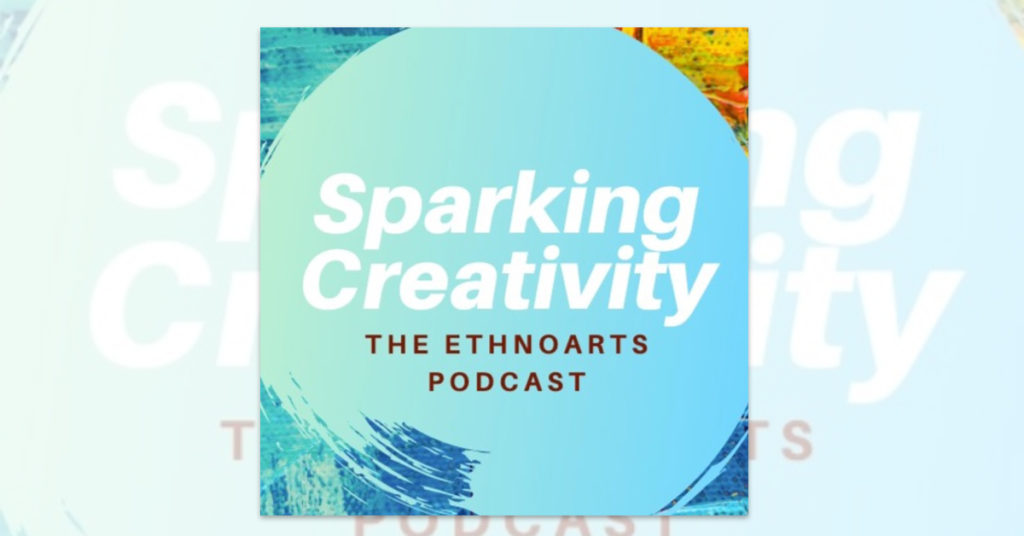 EthnoArts Podcast
